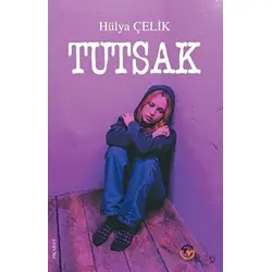 Tutsak - Hülya Çelik - Tunç Yayıncılık