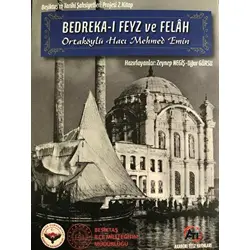 Bedreka-ı Feyz ve Felah - Kolektif - Akademi Titiz Yayınları