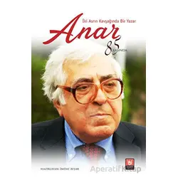 İki Asrın Kavşağında Bir Yazar Anar - İmdat Avşar - Tedev Yayınları