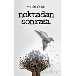 Noktadan Sonrası - Yasin Onat - Vadi Yayınları