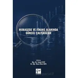 Muhasebe ve Finans Alanında Güncel Çalışmalar - Kolektif - Gazi Kitabevi