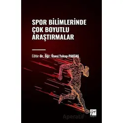 Spor Bilimlerinde Çok Boyutlu Araştırmalar - Kolektif - Gazi Kitabevi