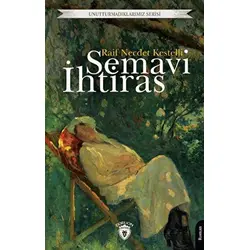 Semavi İhtiras - Raif Necdet Kestelli - Dorlion Yayınları