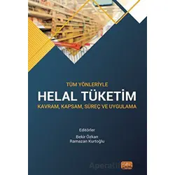 Tüm Yönleriyle Helal Tüketim - Kolektif - Nobel Bilimsel Eserler