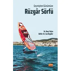 Geçmişten Günümüze Rüzgar Sörfü - Onur Yalçın - Nobel Bilimsel Eserler