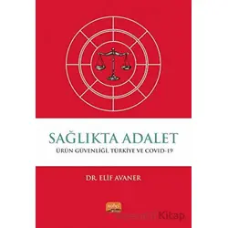 Sağlıkta Adalet - Elif Avaner - Nobel Bilimsel Eserler