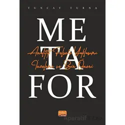Metafor - Analitik Felsefe Yaklaşımı - Tuncay Turna - Nobel Bilimsel Eserler