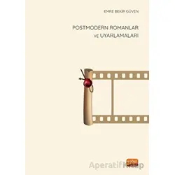 Postmodern Romanlar ve Uyarlamaları - Emre Bekir Güven - Nobel Bilimsel Eserler