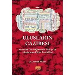 ULUSLARIN CAZİBESİ - Ahmet Akalın - Nobel Bilimsel Eserler
