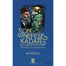 Son Nefese Kadar - Ömer Hakan Özalp - Ötüken Neşriyat