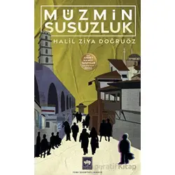 Müzmin Susuzluk - Halil Ziya Doğruöz - Ötüken Neşriyat