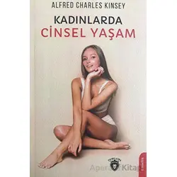Kadınlarda Cinsel Yaşam - Alfred Charles Kinsey - Dorlion Yayınları