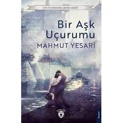 Bir Aşk Uçurumu - Mahmut Yesari - Dorlion Yayınları