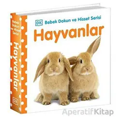 Hayvanlar - Bebek Dokun ve Hisset Serisi - Kolektif - Beta Kids