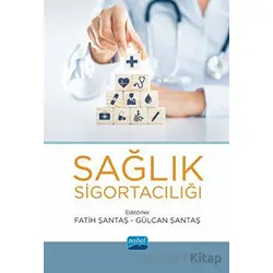Sağlık Sigortacılığı - Kolektif - Nobel Akademik Yayıncılık