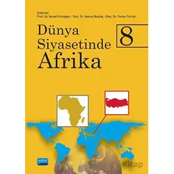 Dünya Siyasetinde Afrika 8 - Kolektif - Nobel Akademik Yayıncılık