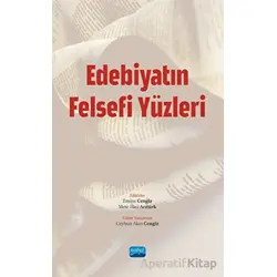 Edebiyatın Felsefi Yüzleri - Kolektif - Nobel Akademik Yayıncılık