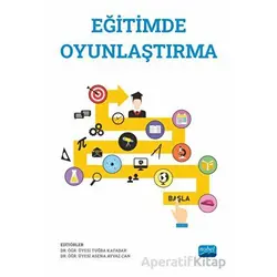Eğitimde Oyunlaştırma - Kolektif - Nobel Akademik Yayıncılık