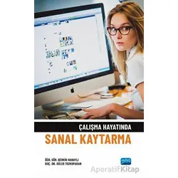 Çalışma Hayatında Sanal Kaytarma - Berkin Hanaylı - Nobel Akademik Yayıncılık
