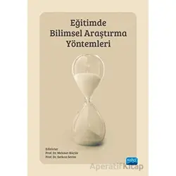Eğitimde Bilimsel Araştırma Yöntemleri - Kolektif - Nobel Akademik Yayıncılık