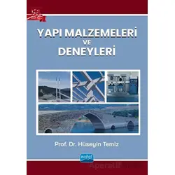 Yapı Malzemeleri ve Deneyleri - Hüseyin Temiz - Nobel Akademik Yayıncılık