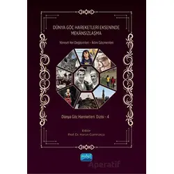 Dünya Göç Hareketleri Ekseninde Mekansızlaşma - Yöresel Yer Değişimleri - İklim Göçmenleri Dünya Göç