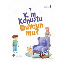 Kim Konuştu Duydun mu? - Sema Çelem - Türkiye Diyanet Vakfı Yayınları