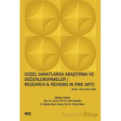 Güzel Sanatlarda Araştırma ve Değerlendirmeler - Aralık 2022 - Kolektif - Gece Kitaplığı