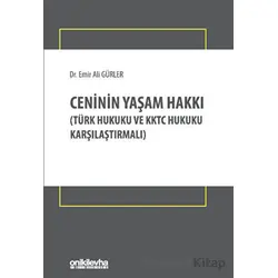 Ceninin Yaşam Hakkı - Emir Ali Gürler - On İki Levha Yayınları