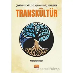 Çevrimiçi ve Kitlesel Açık Çevrimiçi Derslerde Transkültür