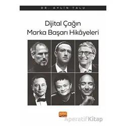 Dijital Çağın Marka Başarı Hikayeleri - Aylin Talu - Nobel Bilimsel Eserler