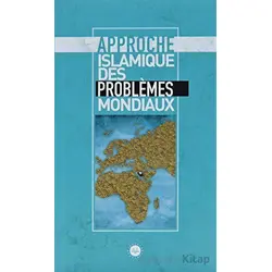 Approche Islamique Des Problemes Mondiaux (Küresel Sorunlara İslami Bakış) Fransızca
