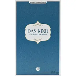 Das Kind Aus den Ahadithen (Hadislerle Çocuk) Almanca - Kolektif - Diyanet İşleri Başkanlığı
