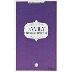 Family Through Hadiths (Hadislerle Aile) İngilizce - Kolektif - Diyanet İşleri Başkanlığı