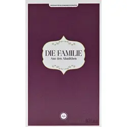 Die Familie Aus den Ahadithen (Hadislerle Aile) Almanca - Kolektif - Diyanet İşleri Başkanlığı