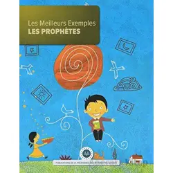 Les Meilleurs Exemples Les Prophetes (En Güzel Örnek Peygamberler) Fransızca