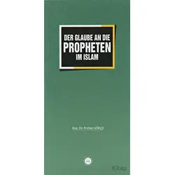 Der Glaube an Die Propheten im Islam - Ferhat Gökçe - Diyanet İşleri Başkanlığı