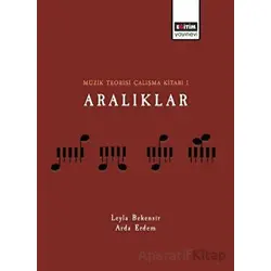 Müzik Teorisi Çalışma Kitabı 1 Aralıklar - Arda Erdem - Eğitim Yayınevi - Bilimsel Eserler
