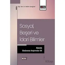 Sosyal, Beşeri ve İdari Bilimler Alanında Uluslararası Araştırmalar XIX