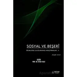 Sosyal ve Beşeri Bilimlerde Uluslararası Araştırmalar 2 - Aralık 2022