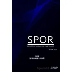 Spor Bilimlerinde Uluslararası Araştırmalar - Aralık 2022 - Mustafa Altınkök - Serüven Yayınevi