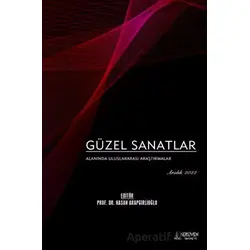 Güzel Sanatlar Alanında Uluslararası Araştırmalar - Aralık 2022