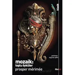 Mozaik: Toplu Öyküler - Prosper Merimee - Fihrist Kitap