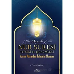 Nur Suresi Tefsiri Ve Hükümleri - A. Zehra Şerbetçi - Ravza Yayınları
