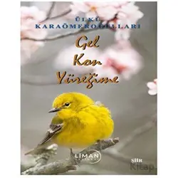 Gel Kon Yüreğime - Ülkü Karaömeroğulları - Liman Yayınevi