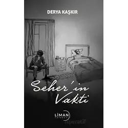 Seher’in Vakti - Derya Kaşkır - Liman Yayınevi