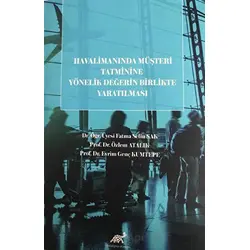 Havalimanında Müşteri Tatminine Yönelik Değerin Birlikte Yaratılması