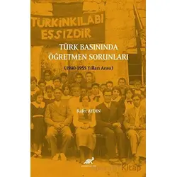 Türk Basınında Öğretmen Sorunları (1940-1955 Yılları Arası)