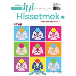 Psikonet İyi Hissetmek Sayı: 13 - Neye İhtiyacın Var? - Saygı
