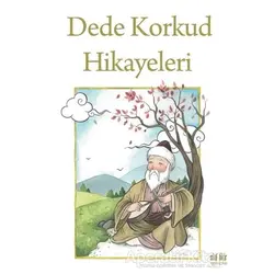 Dede Korkud Hikayeleri - Dede Korkut - Akıl Fikir Yayınları